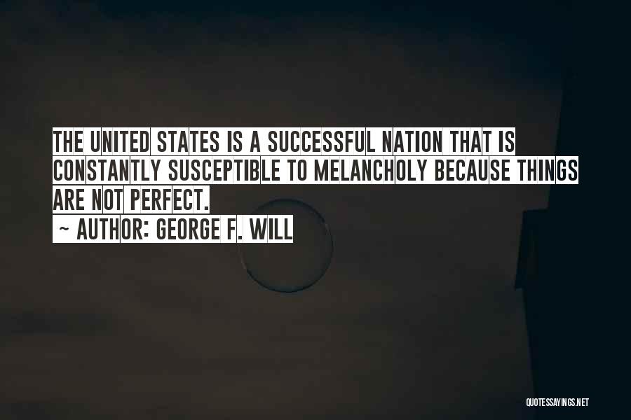 George F. Will Quotes 230331