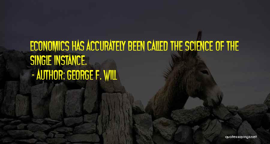 George F. Will Quotes 699080