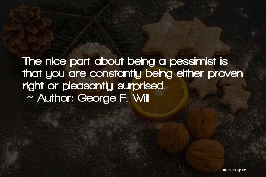 George F. Will Quotes 768307