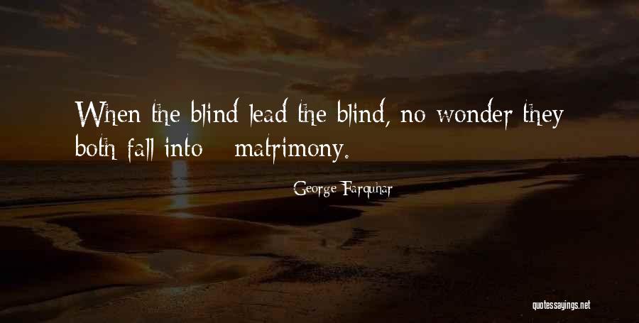 George Farquhar Quotes 1220458 George Farquhar Quotes 1220458