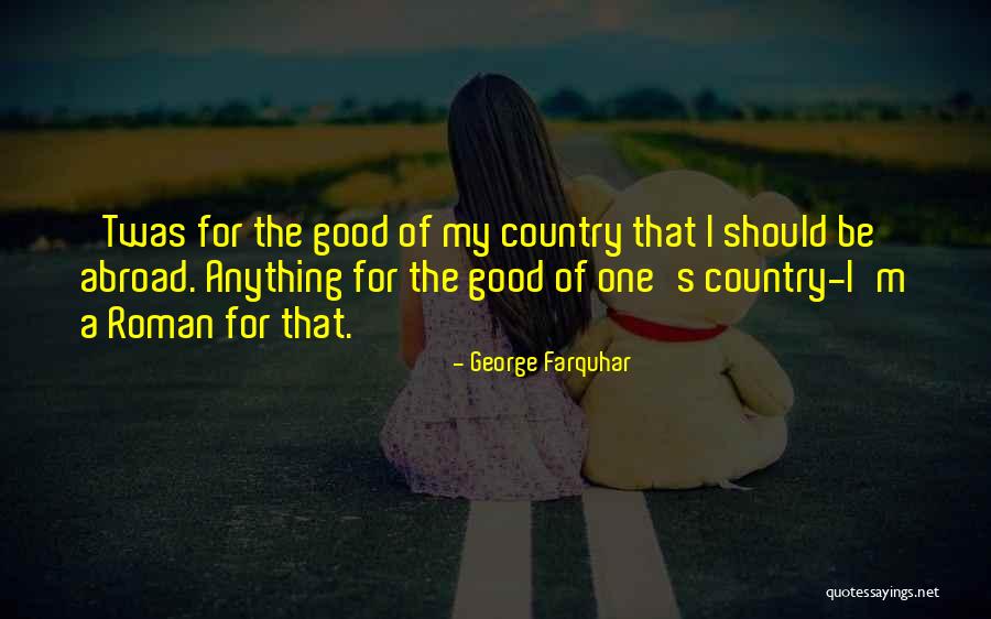 George Farquhar Quotes 1570369 George Farquhar Quotes 1570369