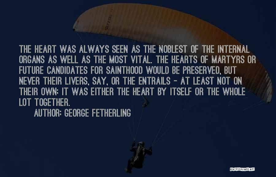 George Fetherling Quotes 1032688