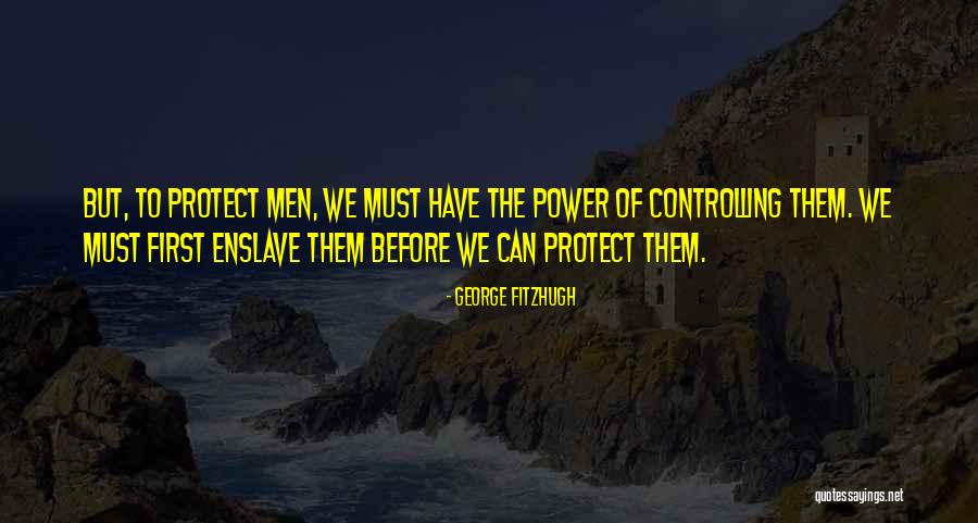 George Fitzhugh Quotes 925448 George Fitzhugh Quotes 925448