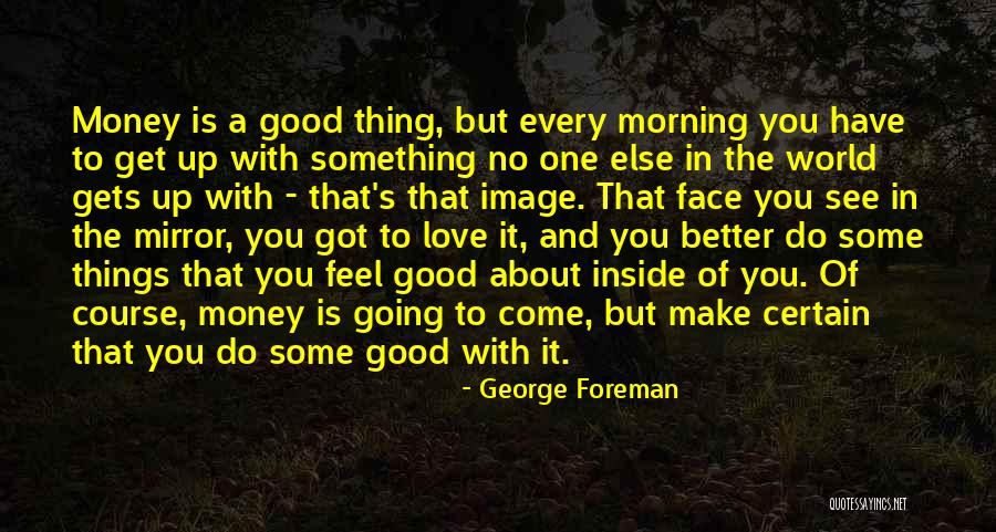 George Foreman Quotes 1005864