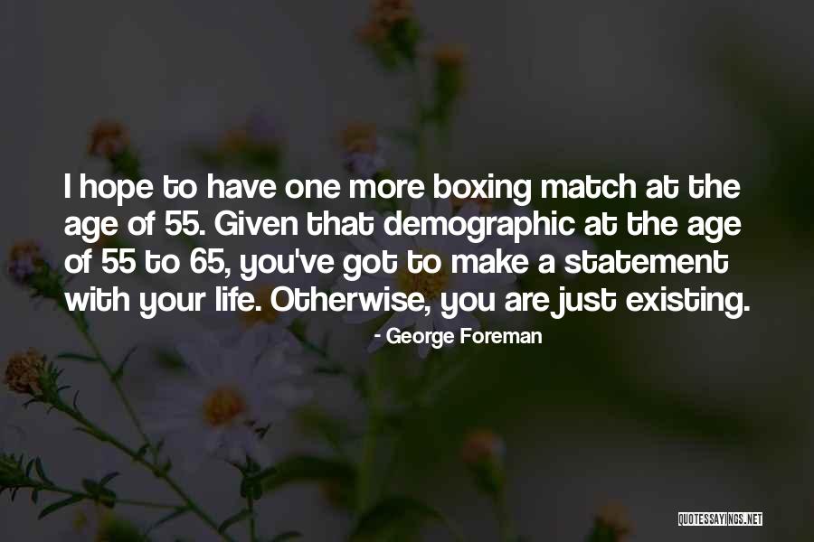 George Foreman Quotes 1074239