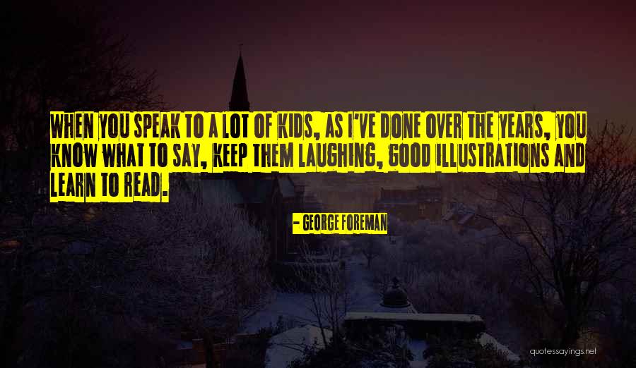 George Foreman Quotes 108450