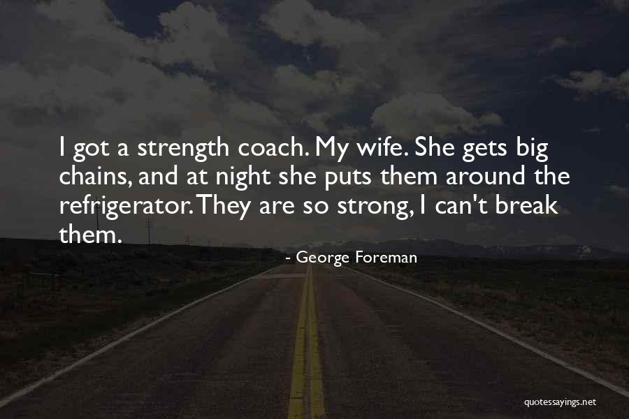 George Foreman Quotes 1100353