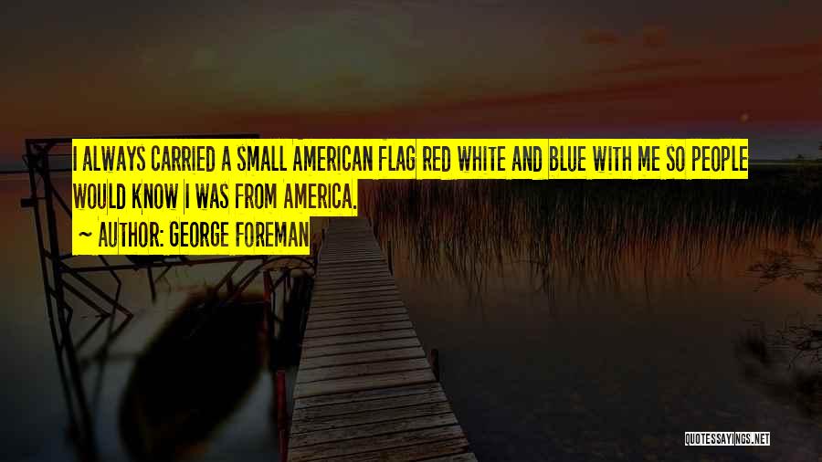George Foreman Quotes 1142044