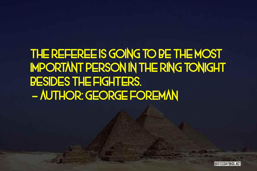 George Foreman Quotes 1538788