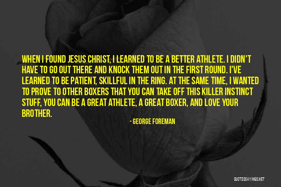 George Foreman Quotes 1622128