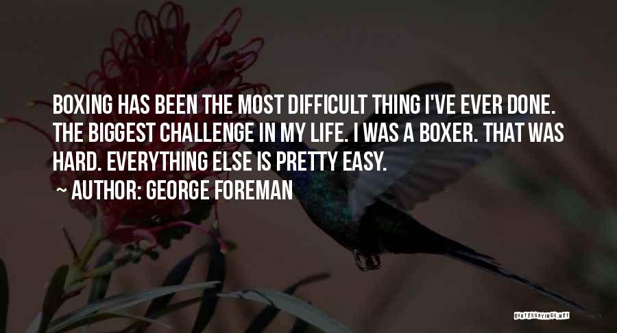 George Foreman Quotes 1668401