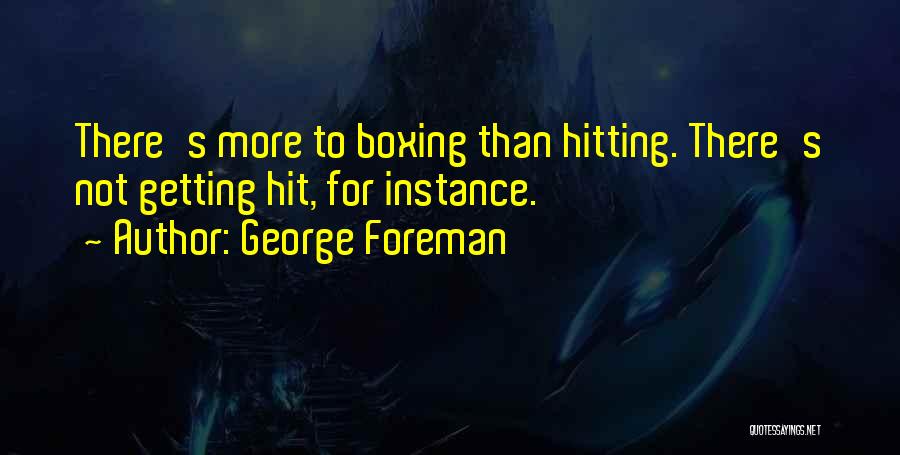 George Foreman Quotes 1938398