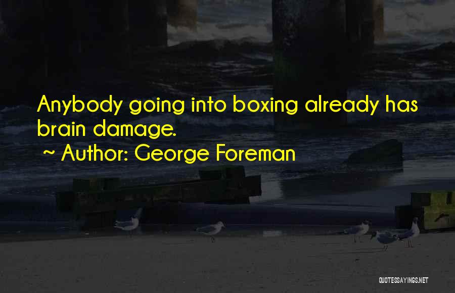 George Foreman Quotes 2136984