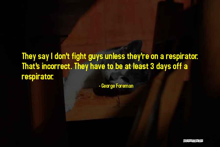 George Foreman Quotes 2208760