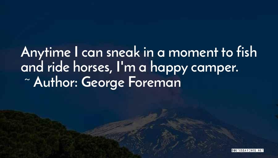 George Foreman Quotes 481771