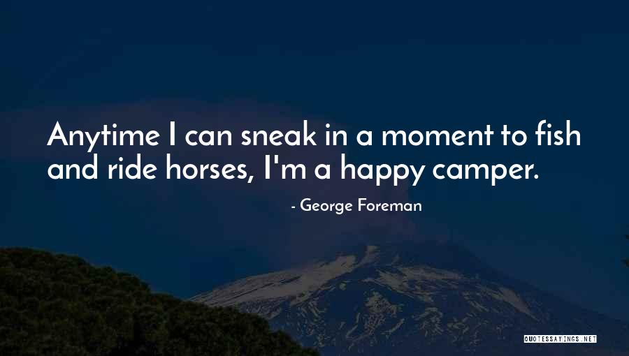 George Foreman Quotes 481771