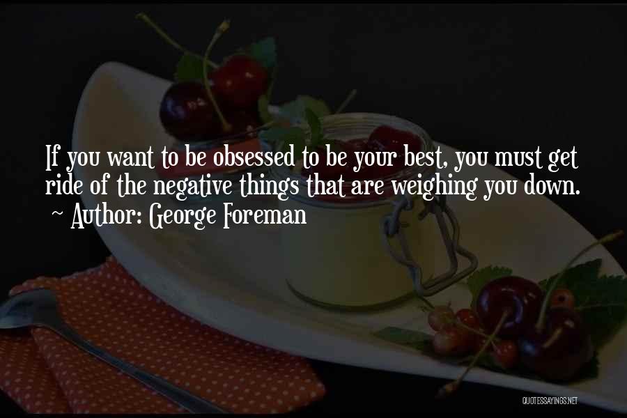 George Foreman Quotes 721771