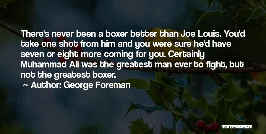 George Foreman Quotes 794489