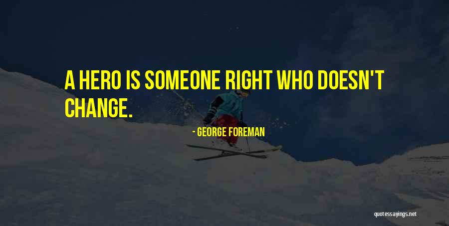 George Foreman Quotes 995638