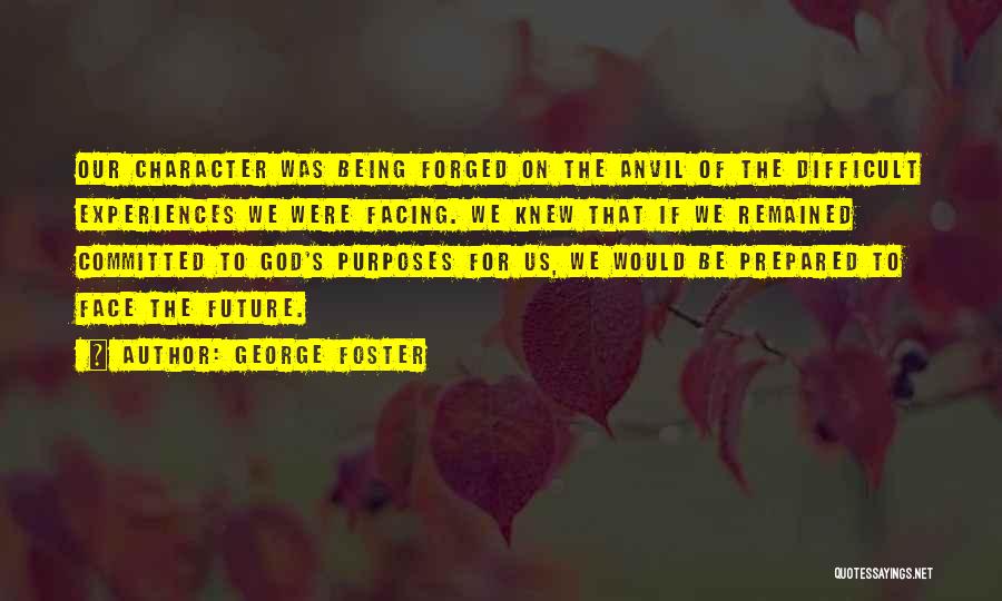 George Foster Quotes 597436