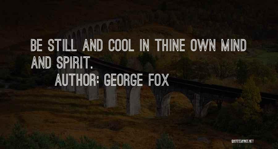 George Fox Quotes 1208445