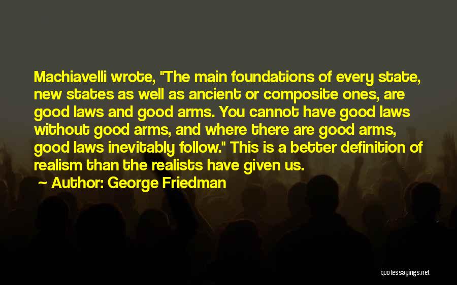 George Friedman Quotes 1251205