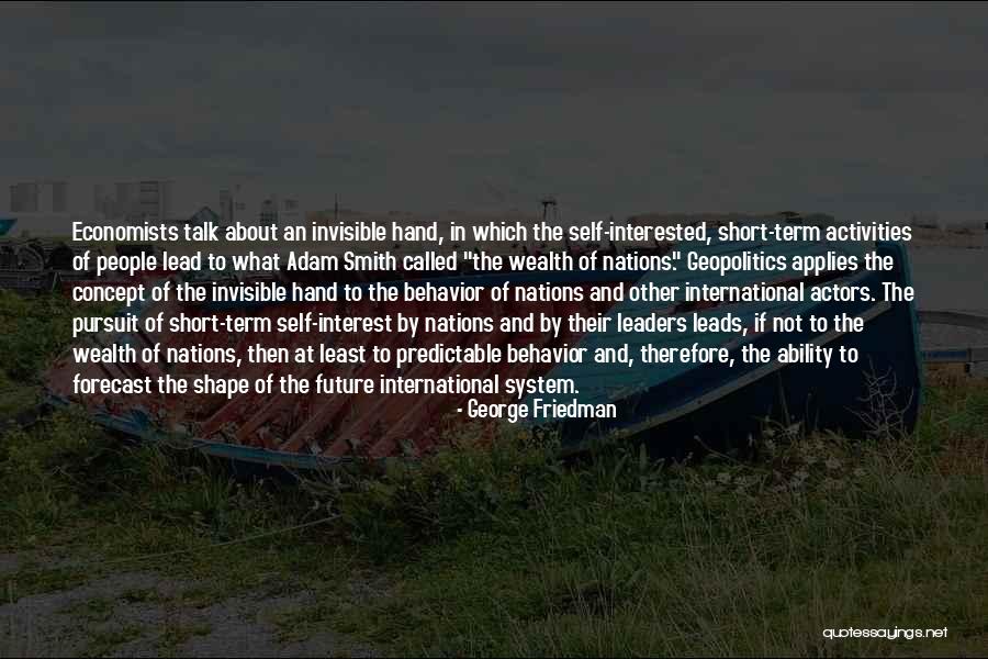 George Friedman Quotes 965318