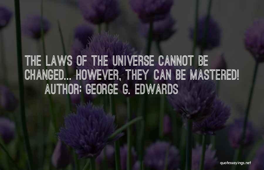 George G. Edwards Quotes 1407338