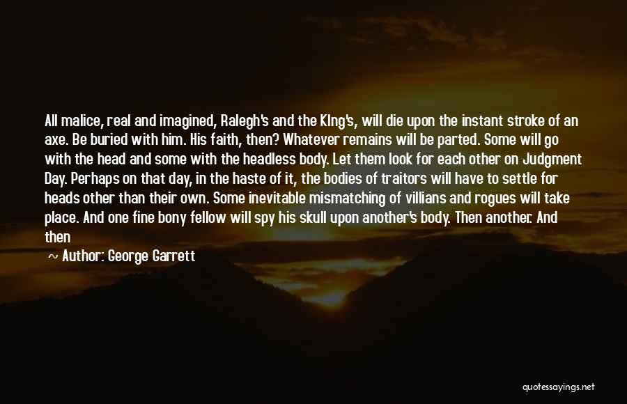 George Garrett Quotes 2167438