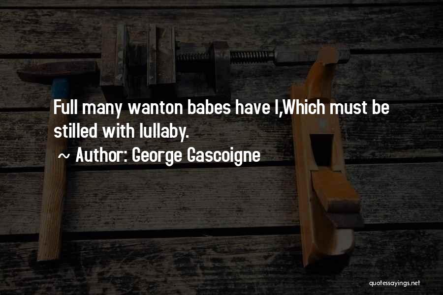 George Gascoigne Quotes 1037059