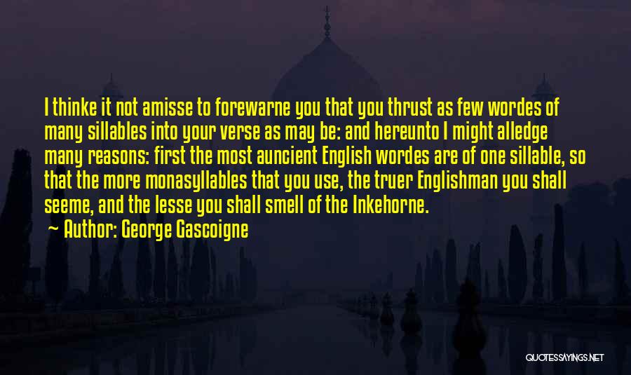 George Gascoigne Quotes 1519284