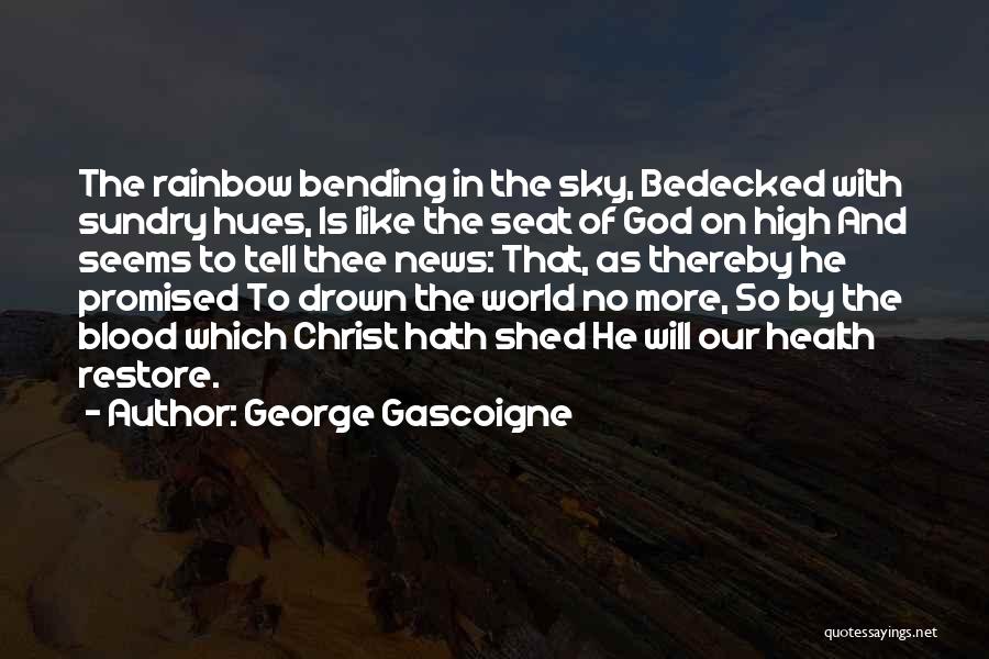 George Gascoigne Quotes 1802127