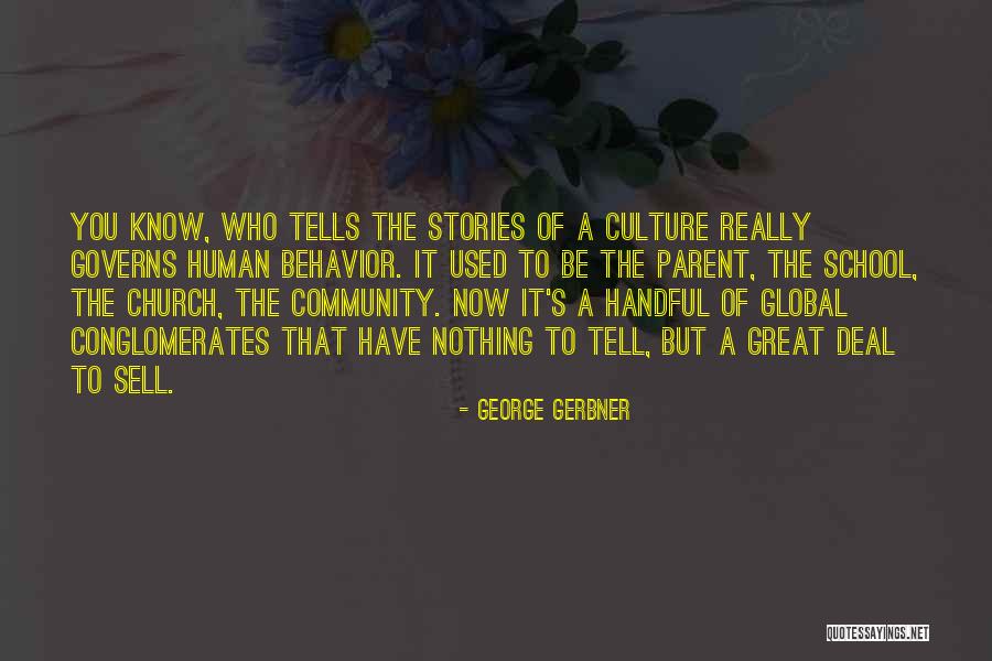 George Gerbner Quotes 1754239