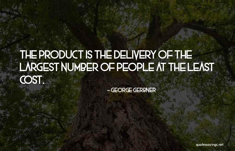 George Gerbner Quotes 402240