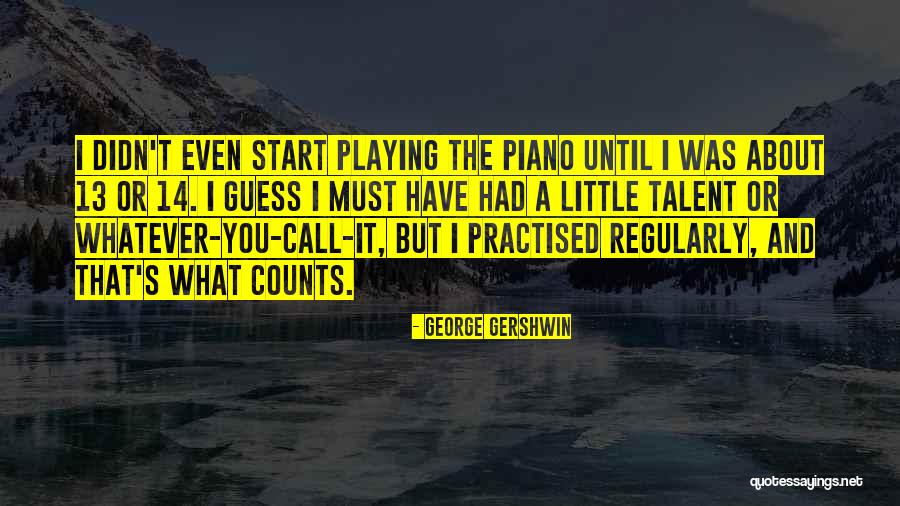 George Gershwin Quotes 1320216