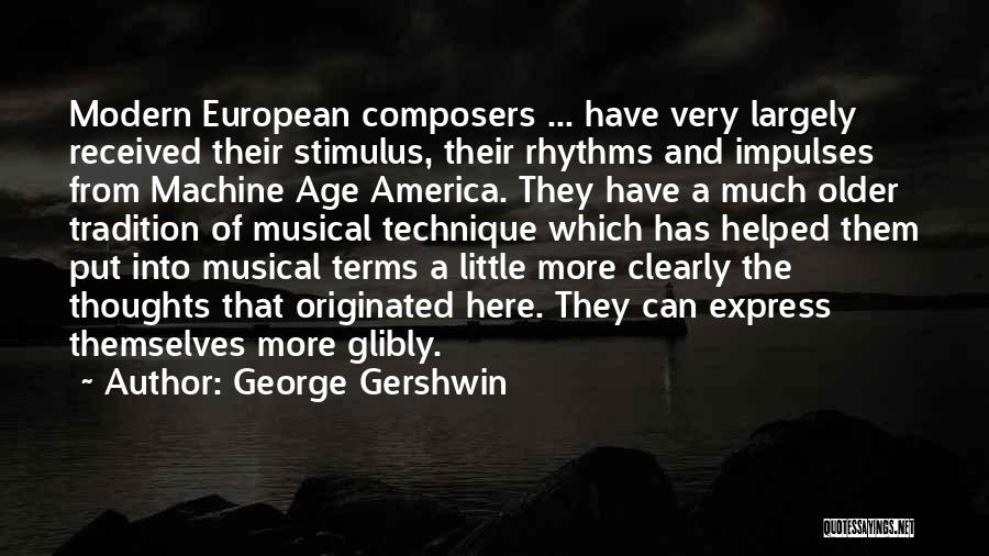 George Gershwin Quotes 1698915