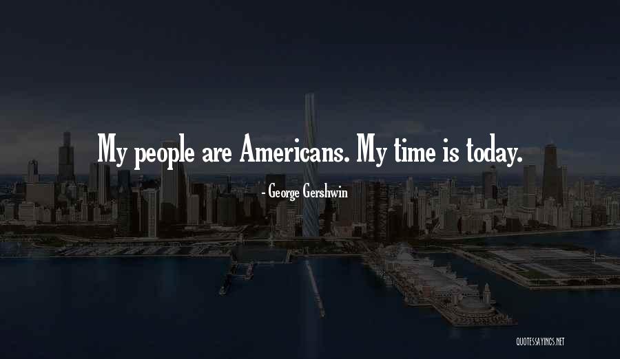George Gershwin Quotes 1702175 George Gershwin Quotes 1702175