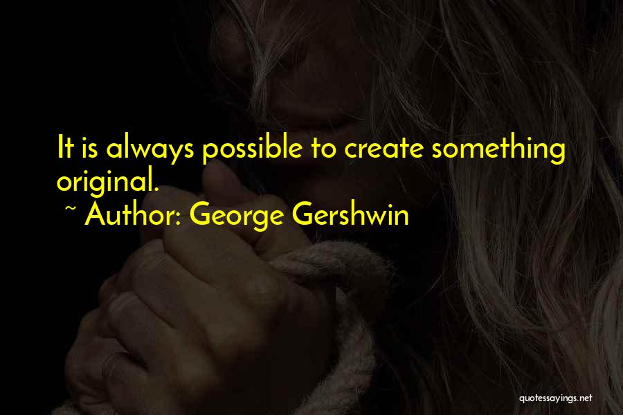 George Gershwin Quotes 344270