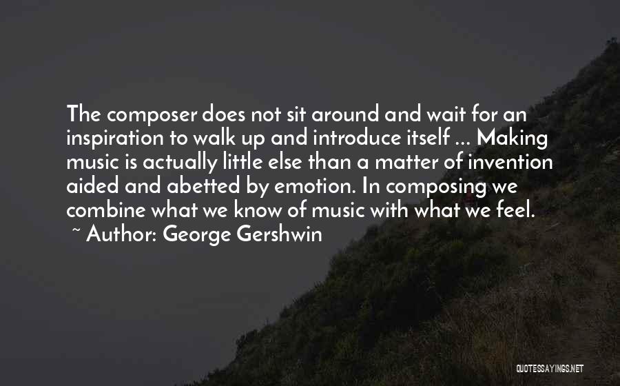 George Gershwin Quotes 513019