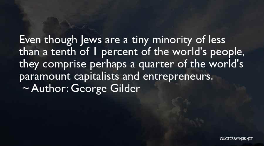 George Gilder Quotes 1283104
