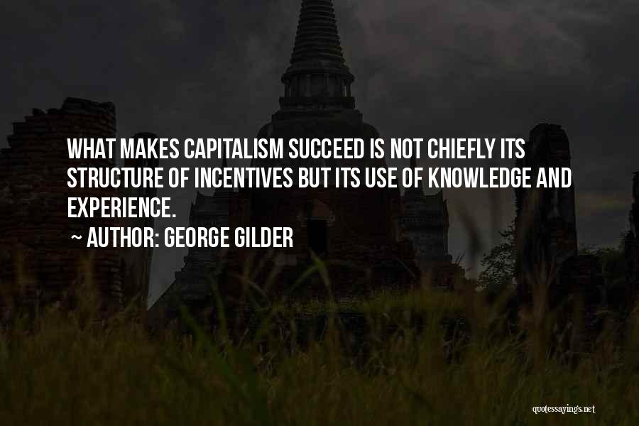 George Gilder Quotes 1547764