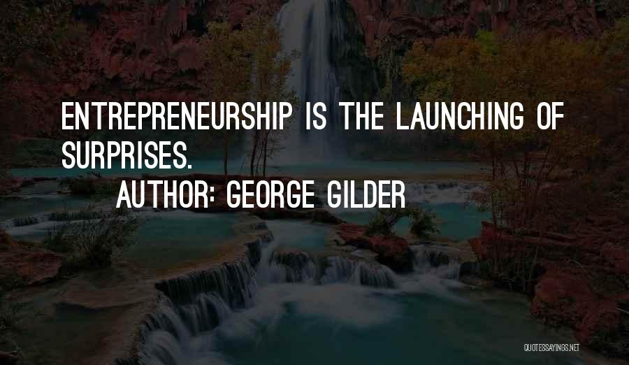 George Gilder Quotes 1554596