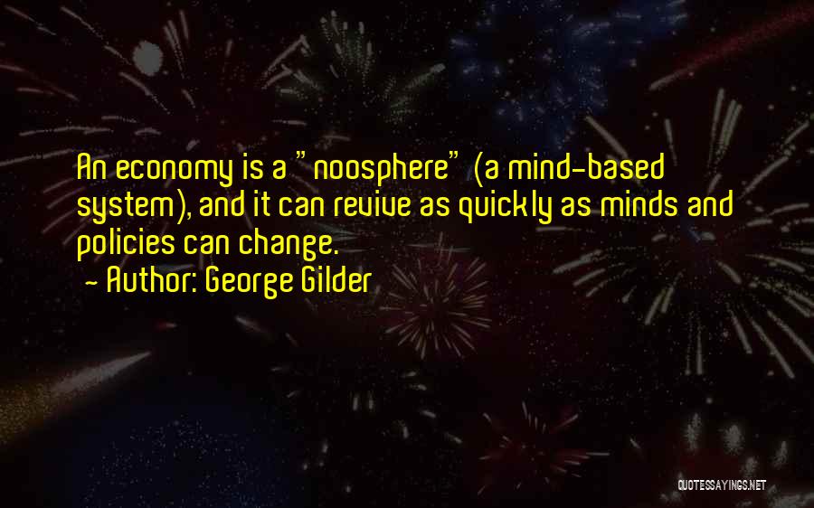 George Gilder Quotes 241249