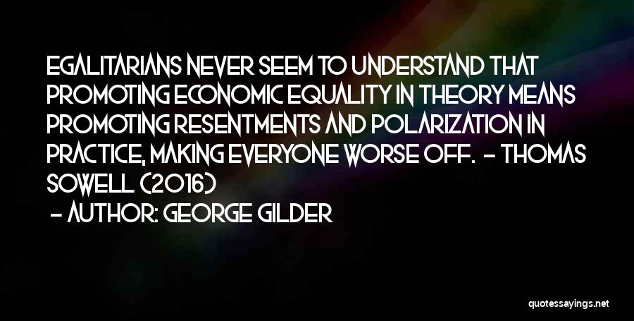 George Gilder Quotes 914442