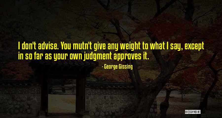 George Gissing Quotes 1098002 George Gissing Quotes 1098002