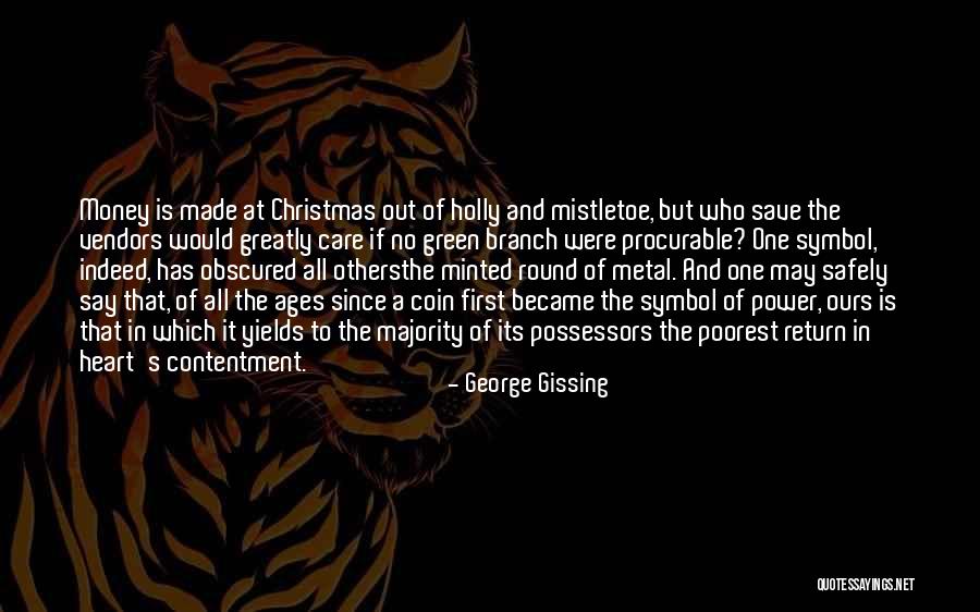 George Gissing Quotes 1199923