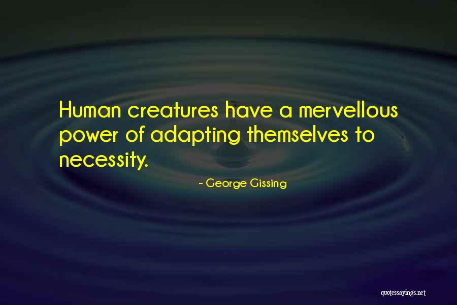 George Gissing Quotes 1371192 George Gissing Quotes 1371192