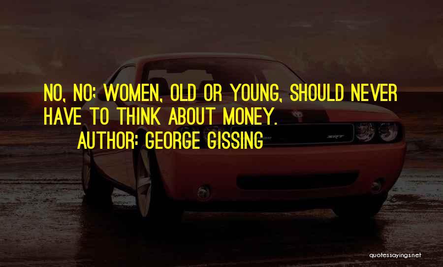 George Gissing Quotes 89738