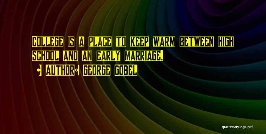 George Gobel Quotes 925833