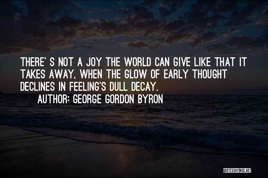George Gordon Byron Quotes 1032518